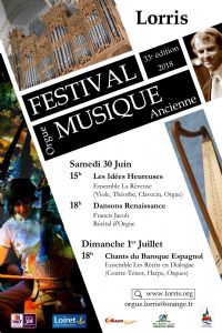 Festival d'Orgue et de Musique Ancienne de Lorris. Du 30 juin au 1er juillet 2018 à Lorris. Loiret. 